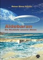 Reiner Feistle, Reiner E Feistle, Reiner E. Feistle, Reiner Elmar Feistle - Aldebaran