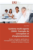 Aloys Mbala, Mbala-A - Systeme multi agents sma: exemple