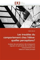 Valérie Benoit, Benoit-V - Les troubles du comportement chez