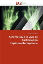 Jean-Noel Goubier, Goubier-j - Cinematique in vivo de l