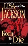 Lisa Jackson - Born To Die