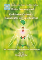 Rosina Sonnenschmidt - Endokrine Drüsen - Basiskräfte der Spiritualität