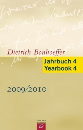 Victoria J. Barnett, Sabin Bobert, Sabine Bobert, Kirsten Busch Nielsen, Ernst Feil, Ernst Feil u a... - Dietrich Bonhoeffer Jahrbuch 2009/2010. Dietrich Bonhoeffer Yearbook 2009/2010 - Beitr. z. Tl. in engl. Sprache