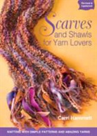 Carri Hammett - Scarves and Shawls for Yarn Lovers