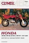 Mike Morlan, Penton, Errol McCarthy, James Grooms - Clymer Honda XR50R, CRF50F, XR70R & CRF70F, 1997-2009