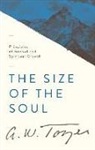A W Tozer, A. W. Tozer, Harry Verploegh - The Size of the Soul