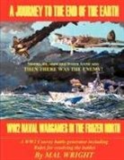 Mal Wright, Mal Wright - Journey to the End of the Earth