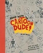 Dave Miller, David Miller, Dave Miller - Draw With the Cartoon Dude