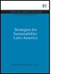 Arturo Lopez Ornat, Arturo Lopez (EDT) Ornat, ORNAT ARTURO LOPEZ, Arturo Lopez Ornat - Strategies for Sustainability: Latin America