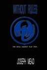 Joseph Mead - Without Rules