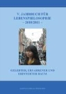 Hass, Jürge Hasse, Jürgen Hasse, J Kozljanic, J Kozljanic, Kozljani... - 5. Jahrbuch für Lebensphilosophie 2010/2011