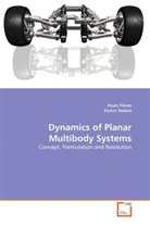 Paul Flores, Paulo Flores, Eurico Seabra - Dynamics of Planar Multibody Systems