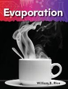 William Rice, William B Rice, William B. Rice - Evaporation