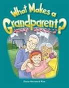 Dona Herweck Rice, Dona Rice, Dona Herweck Rice - What Makes a Grandparent?