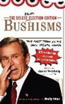 Jacob (EDT)/ Ivins Weisberg, Molly Ivins, Jacob Weisberg, Weisberg Jacob - The Deluxe Election Edition Bushisms