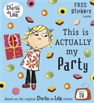 Lauren Child - This Is Actually My Party