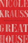 Nicole Krauss - Great House
