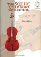 Carl Fischer, William Squire, William Henry Squire - Squire Cello Solo Collection