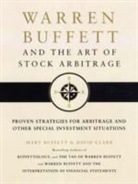 Mary Buffett, Mary Clark Buffett, Buffett Mary, David Clark - Warren Buffett and the Art of Stock Arbitrage