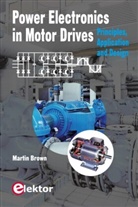 Martin Brown - Power Electronics in Motor Drives