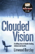 Linwood Barclay - Clouded Vision