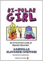 Gabrielle Blackman-Sheppard, Blackman-Sheppard Gabrielle, Greg Blackman, Blackman Greg, Ian Gilbert, Gilbert Ian - Bi-Polar Girl