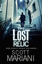 Scott Mariani, Mariani Scott - The Lost Relic