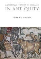 Linda Kalof, Linda Kalof - A Cultural History of Animals in Antiquity
