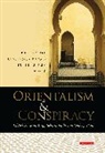 Schirin Fathi, Arndt Graf, Arndt Fathi Graf, Matthew Gray, Ludwig Paul, Schirin Fathi... - Orientalism and Conspiracy