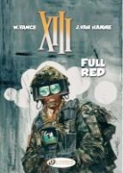 Jean van Hamme, Jean, VAN HAMME, Jean Van Hamme, William Vance, VANCE VAN HAMME... - XIII T 5 FULL RED