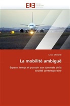 Laura Gherardi, Gherardi-L - La mobilite ambigue