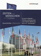 Friedhelm Schütze, Hans-Jürgen Lendzian - Zeiten und Menschen zum Thema: Europa im Wandel - Teilung und Integration vom Zweiten Weltkrieg bis ins 21. Jahrhundert