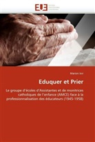Marion Isvi, Isvi-M - Eduquer et prier