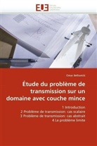Omar Belhamiti, Belhamiti-O - Etude du probleme de transmission