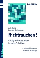 Anil Batra, Gerhard Buchkremer - Nichtrauchen!