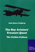 John H Goldfrap, John H. Goldfrap - The Boy Aviators Treasure Quest