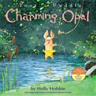 Holly Hobbie - Toot and Puddle: Charming Opal