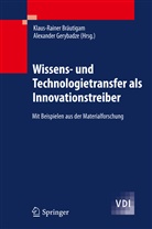 Klaus-Raine Bräutigam, Klaus-Rainer Bräutigam, Gerybadze, Gerybadze, Alexander Gerybadze - Wissens- und Technologietransfer als Innovationstreiber