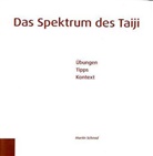 Martin Schmid - Das Spektrum des Taiji