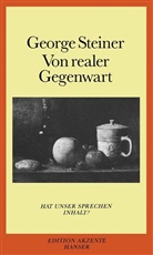 George Steiner - Von realer Gegenwart
