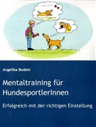 Angelika Bodein - Mentaltraining für HundesportlerInnen