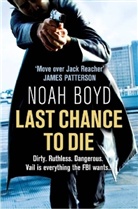 Noah Boyd - Last Chance to Die