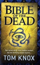 Tom Knox - Bible of the Dead