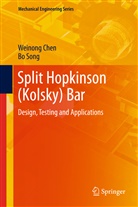 Weinong Chen, Weinong W Chen, Weinong W. Chen, Bo Song - Split Hopkinson (Kolsky) Bar