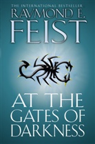 Raymond Feist, Raymond E Feist, Raymond E. Feist - At the Gates of Darkness