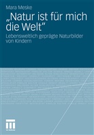 Mara Meske - "Natur ist für mich die Welt"