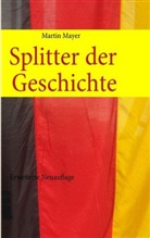 Martin Mayer - Splitter der Geschichte