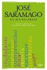 JosÃ© Saramago, José Saramago, José . . . [et al. ] Saramago - Saramago en sus palabras