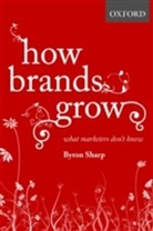 Byron Sharp - How Brands Grow