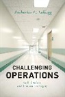 Katherine Kellogg, Katherine C. Kellogg, KELLOGG KATHERINE C - Challenging Operations